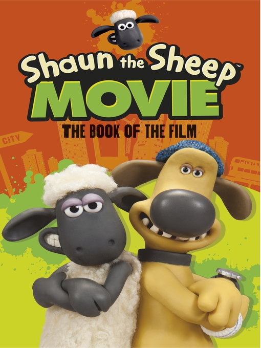 Title details for Shaun the Sheep Movie--The Book of the Film by Martin Howard - Available